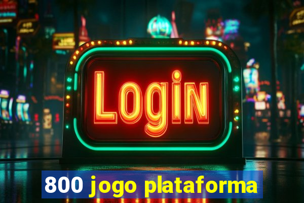 800 jogo plataforma